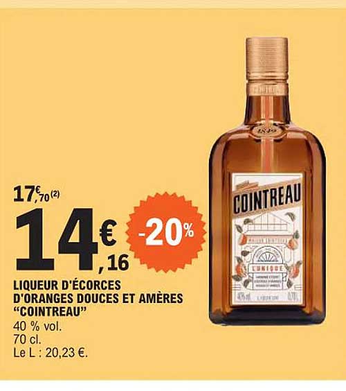 liqueur d'écorces d'oranges douce et amères "cointreau"