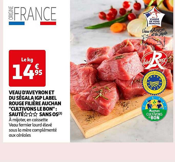 veau d'aveyron et du ségala igp label rouge filière auchan "cultivons le bon" sauté*** sans os