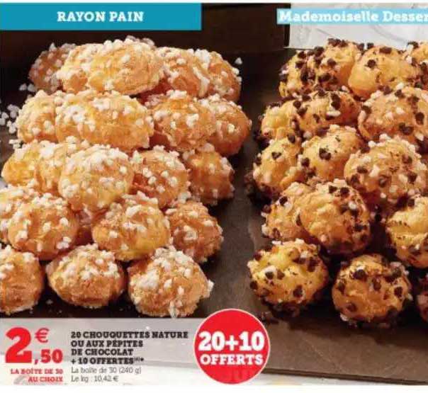 20 chouquettes nature ou aux pépites de chocolat + 10 offertes