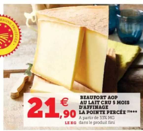 beaufort aop au lait cru 5 mois d'affinage la pointe percée