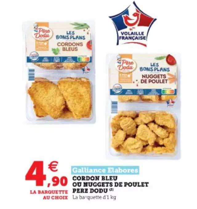 cordon bleu ou nuggets de poulet père dodu galliance élabores