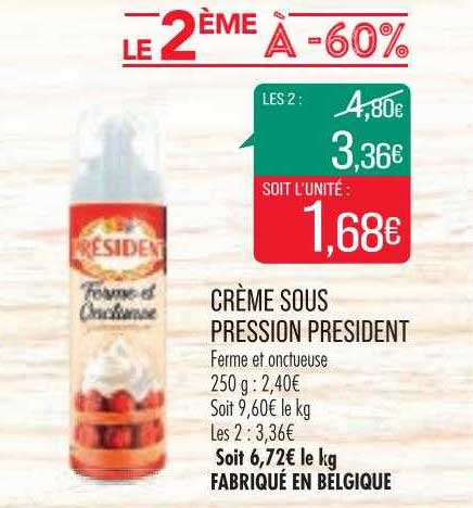Crème Sous Pression Président