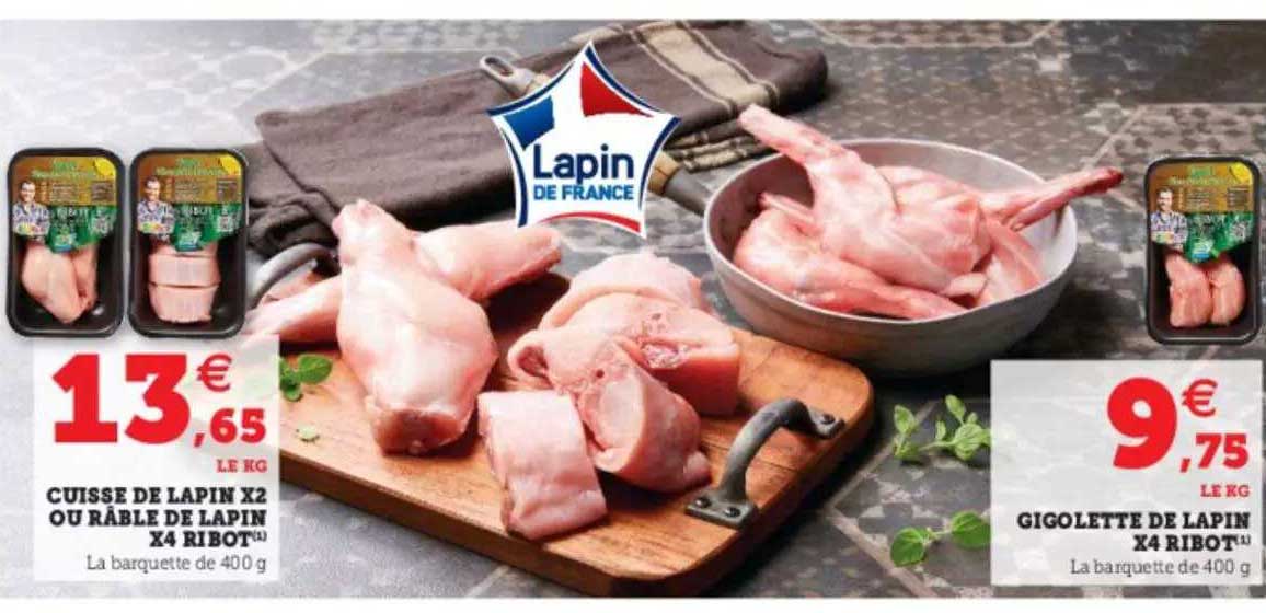 cuisse de lapin x2 ou râble de lapin x1 ribot, gigolette de lapin x4 ribot