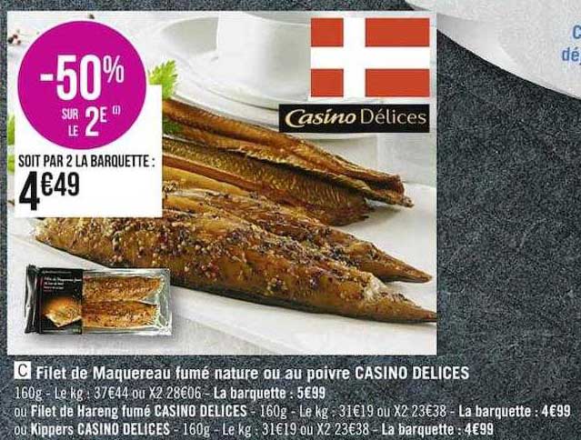 filet de maquereau fumé nature ou au poivre casino délices ou filet de hareng fumé ou kippers