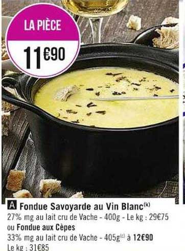 fondue savoyarde au vin blanc ou fondue aux cèpes
