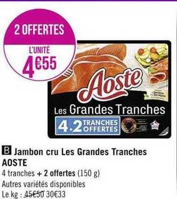 jambon cru les grandes tranches aoste