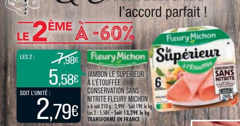 jambon le supérieur à l'étouffée conservation sans nitrite fleury michon