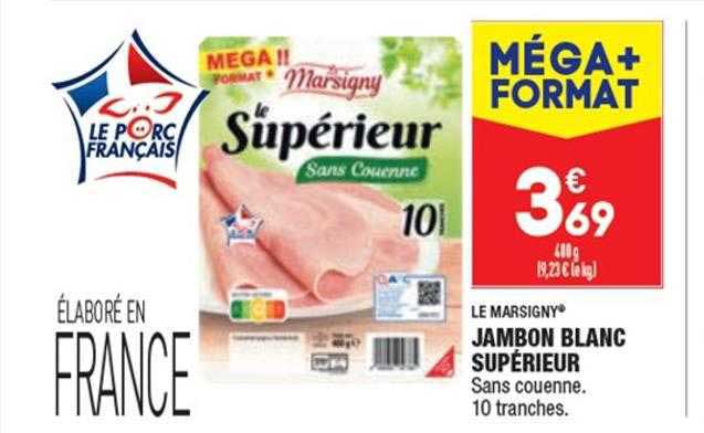Le Marsigny Jambon Blanc Supérieur