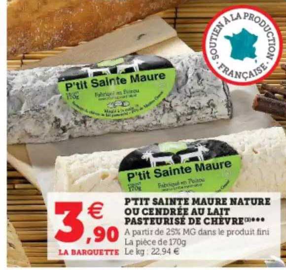 P'tit Sainte Maure Nature Ou Cendrée Au Lait Pasteurisé De Chèvre