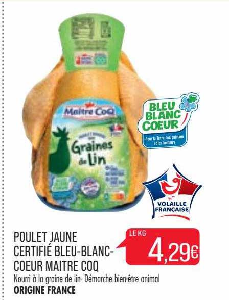 poulet jaune certifié bleu-blanc-cœur maître coq