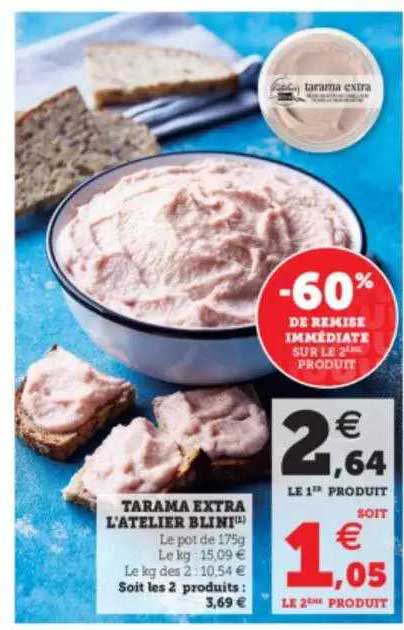 tarama extra l'atelier blini -60% de rémise immédiate sur le 2ème produit