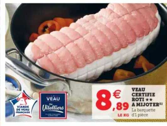 Veau Certifié Rôti à Mijoter