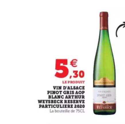 vin d'alsace pinot gris aop blanc arthur weysbeck reserve particuliere 2020