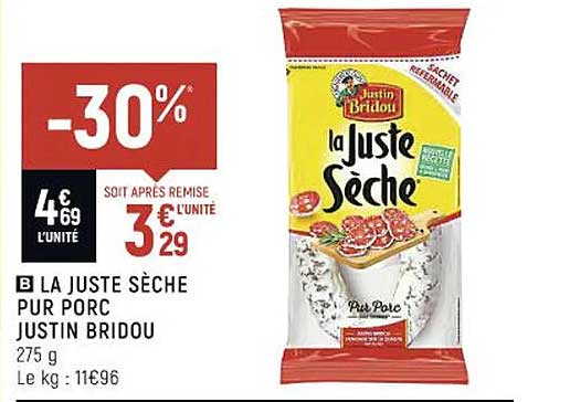 la juste sèche pur porc justin bridou
