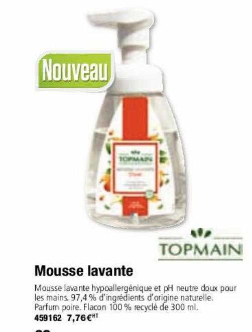 mousse lavante topmain