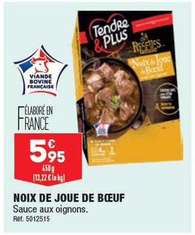 Noix De Joue De Bœuf Tendre & Plus