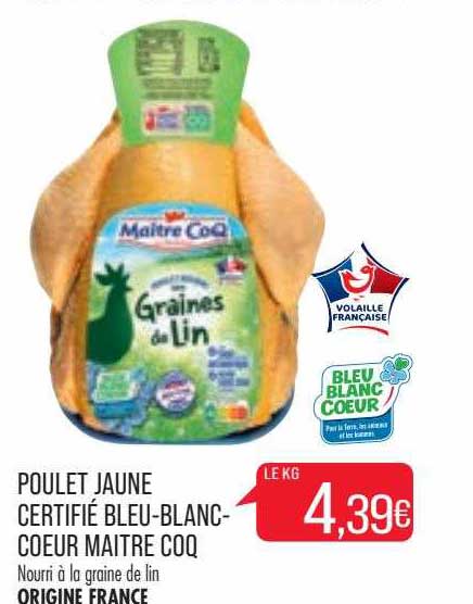poulet jaune certifié bleu-blanc-cœur maître coq