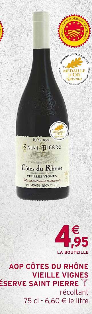 Aop Côtes Du Rhône Vieille Vignes Réserve Saint Pierre