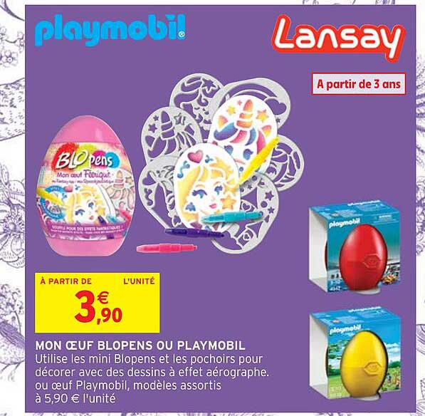 mon œuf blopens ou playmobil