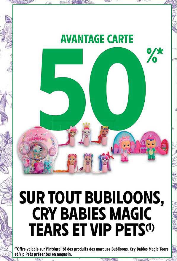 bubiloons, cry babies magic tears et vip pets