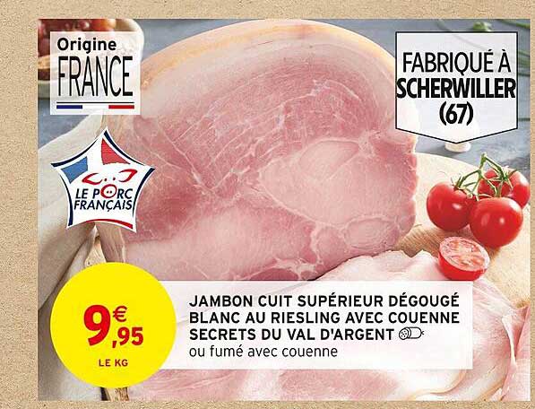 jambon cuit supérieur dégougé blanc au riesling avec couenne secrets du val d'argent