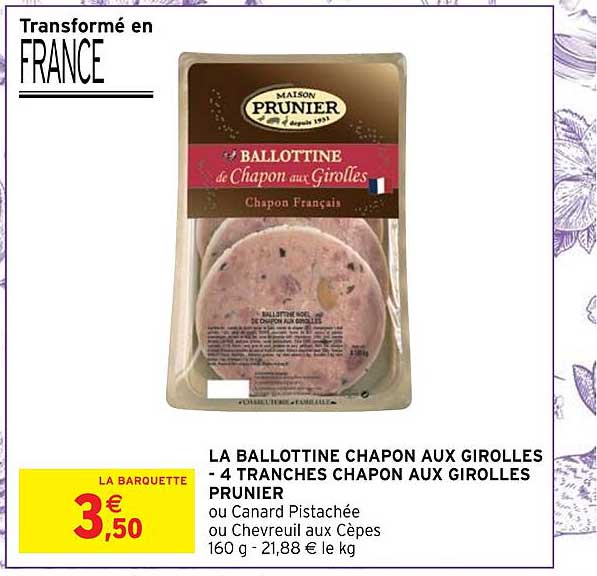 la ballottine chapon aux girolles - 4 tranches chapon aux girolles prunier
