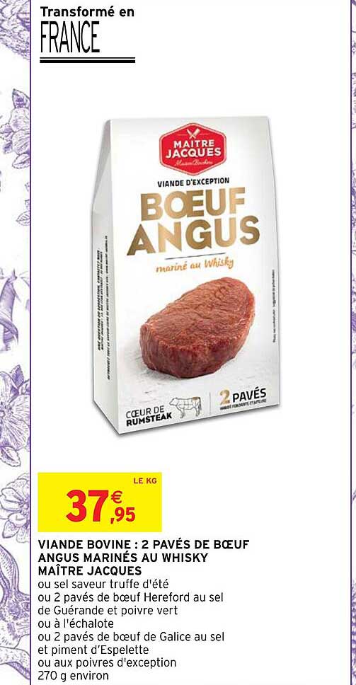 viande bovine : 2 pavés de bœuf angus marinés au whisky maître jacques