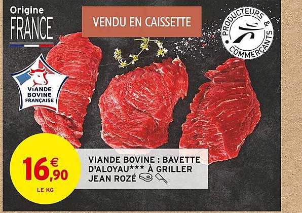 viande bovine : bavette d'aloyau*** à griller jean rozé