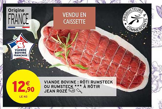 viande bovine : rôti rumsteck ou rumsteck *** à rôtir jean rozé