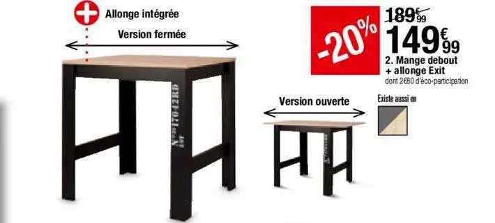 mange debout + allonge exit