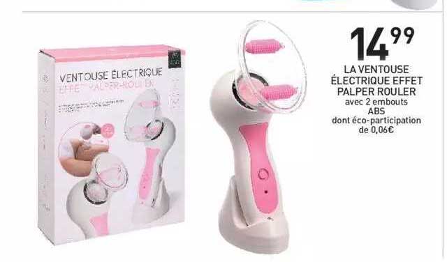 La Ventouse électrique Effet Palper Rouler