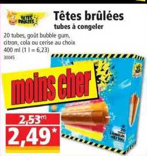 têtes brûlées tubes à congeler