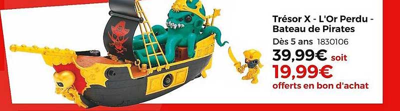 trésor x - l'or perdu - bateau de pirates