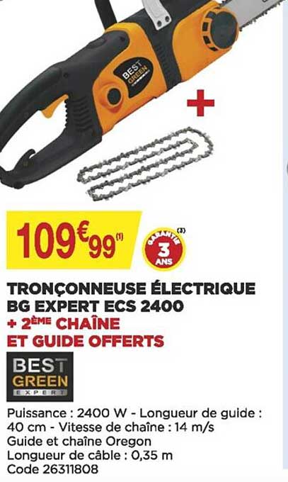tronçonneuse électrique bg expert ecs 2400 best green + 2ème chaîne offerts