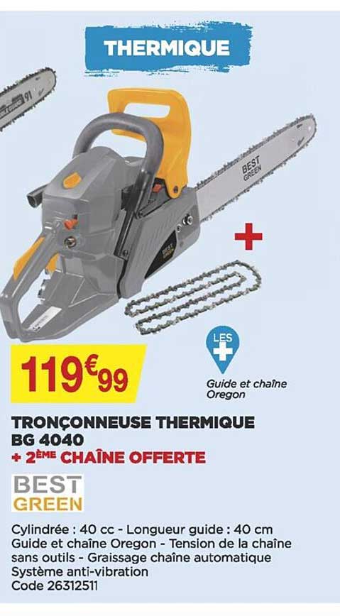 tronçonneuse thermique bg 4040 best green + 2 ème chaîne offerte