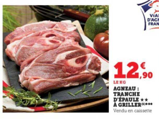 agneau : tranche d'épaule** à griller