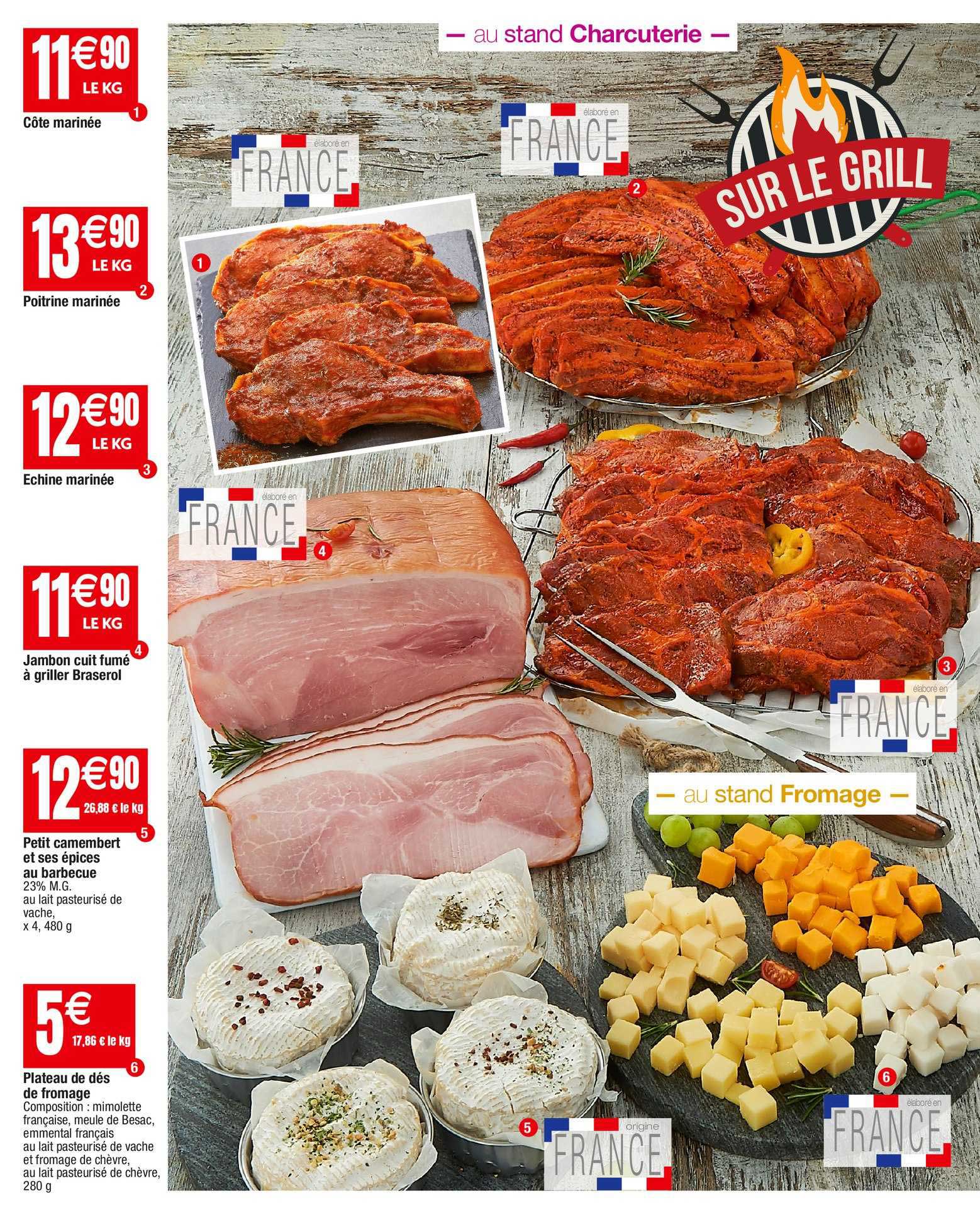 côte marinée, poitrine marinée, échine marinée, jambon cuit à griller braserol, petit camembert et ses épices au barbecue, plateau de dés au fromage