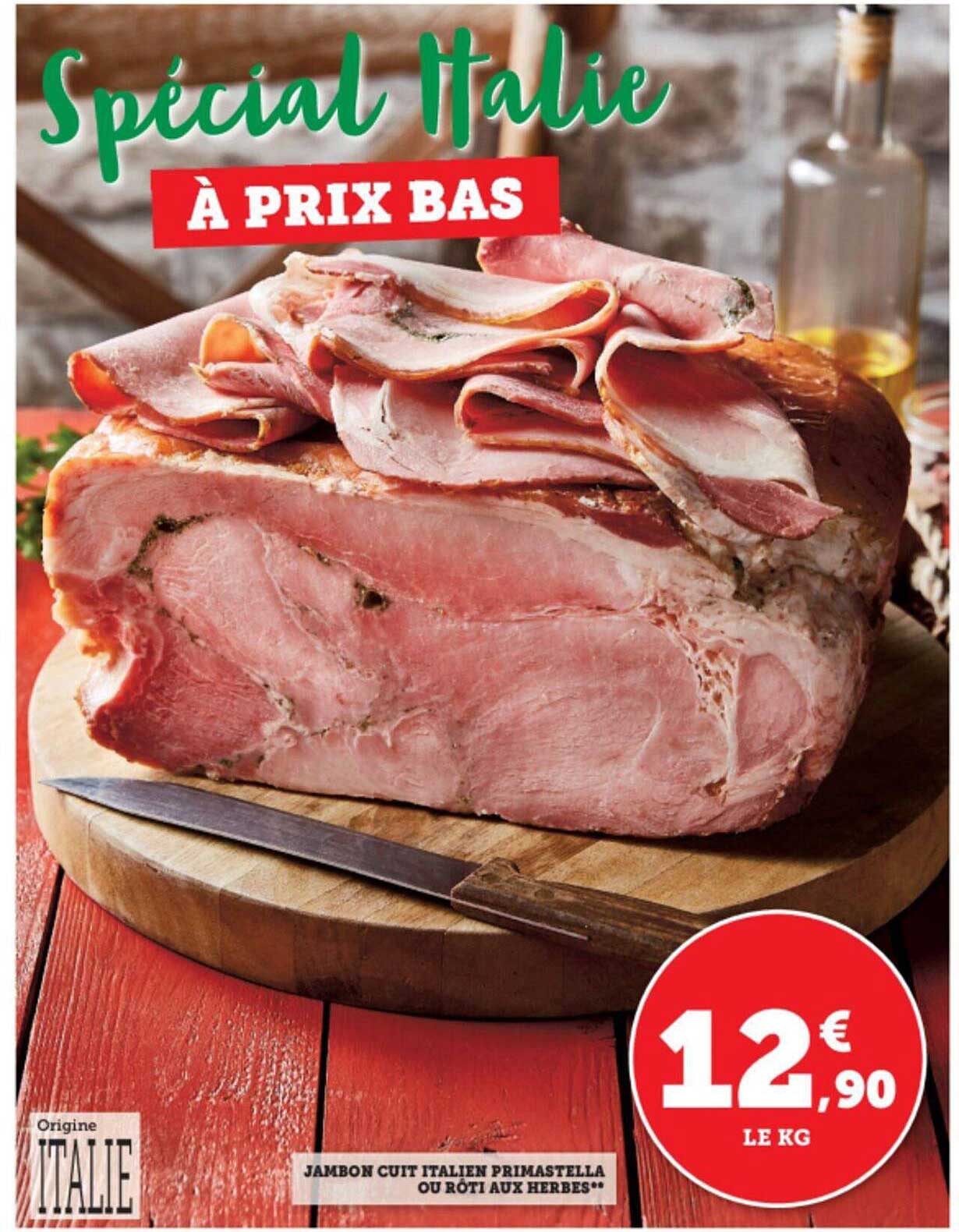 Jambon Cuit Italien Primastella Ou Rôti Aux Herbes