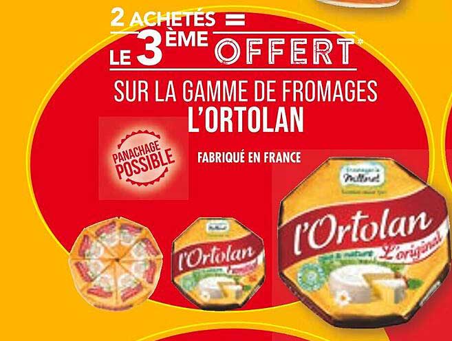 La Gamme De Fromages L'ortolan
