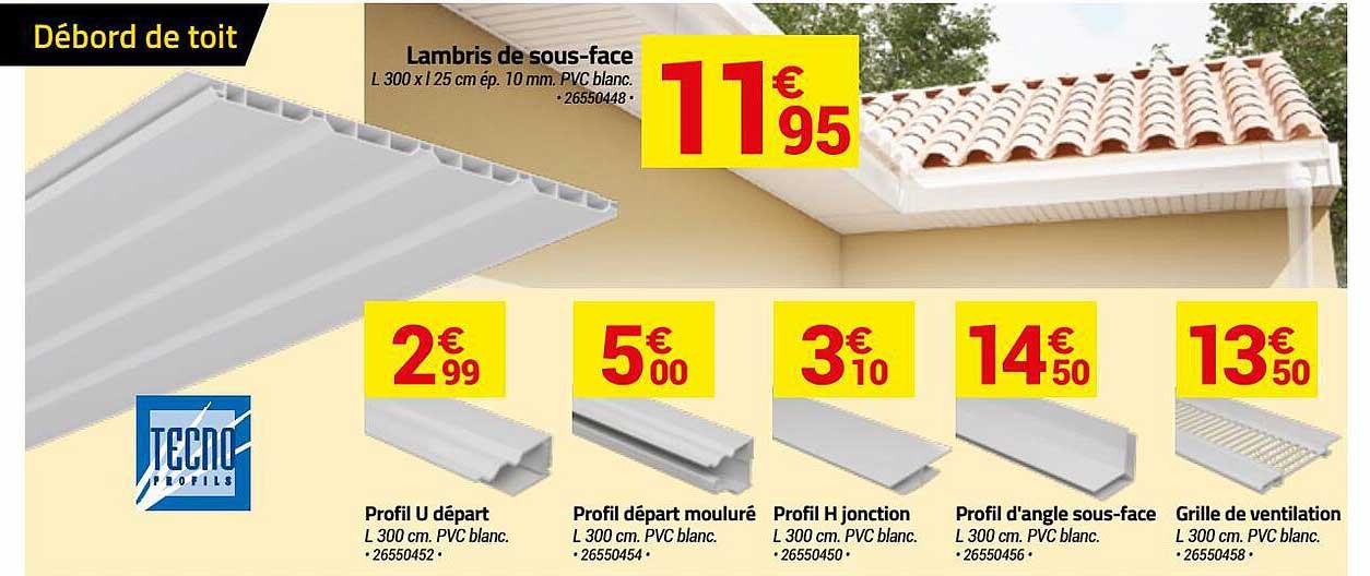 lambris de sous-face, profil u départ, profil départ mouluré, profil h jonction, profil d'angle sous-face, grille de ventilation