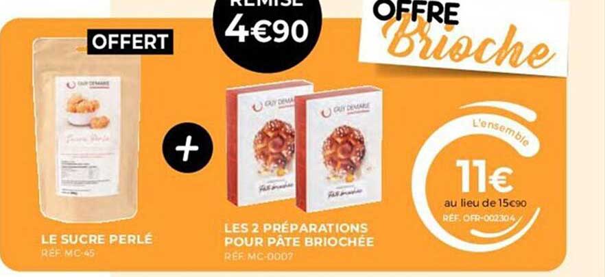 le sucre perlé + les 2 préparations pour pâte briochée