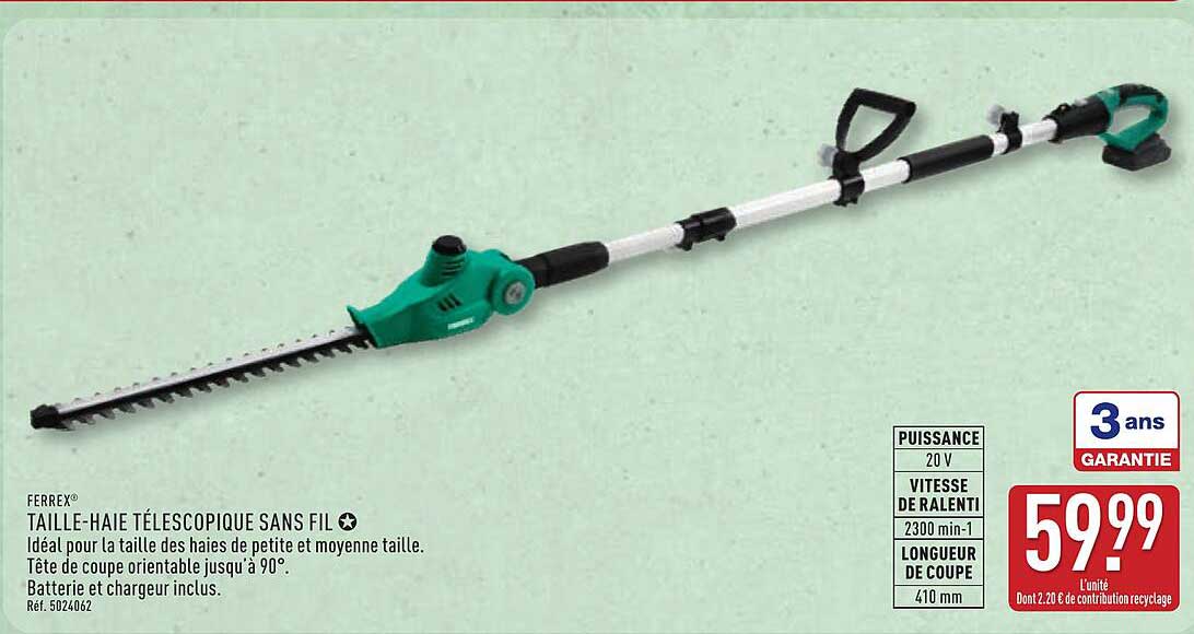 FERREX TAILLE-HAIE TÉLESCOPIQUE SANS FIL