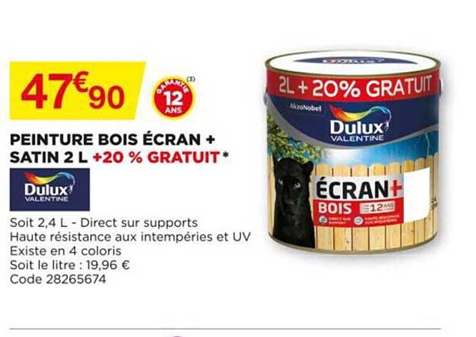 Peinture Bois écran + Satin 2 L  + 20% Gratuit Dulux Valentine