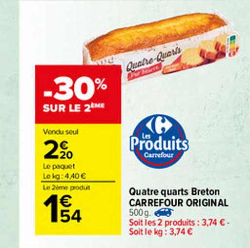 quatre quarts breton carrefour original -30% sur le 2ème