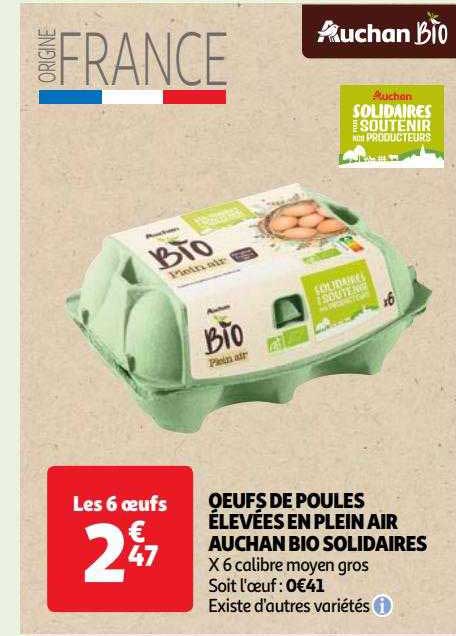 œufs de poules élevées en plein air auchan bio solidaires