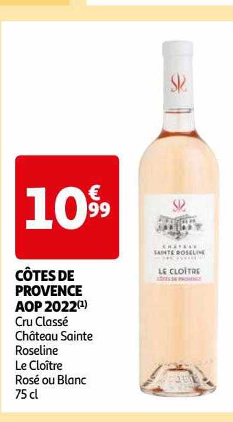 côtes de provence aop 2022 cru classé château sainte roseline le cloître rosé ou blanc