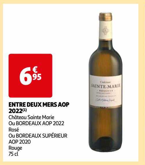 entre deux mers aop 2022 château sainte marie ou bordeaux aop 2022 rosé ou bordeaux supérieur aop 2020 rouge