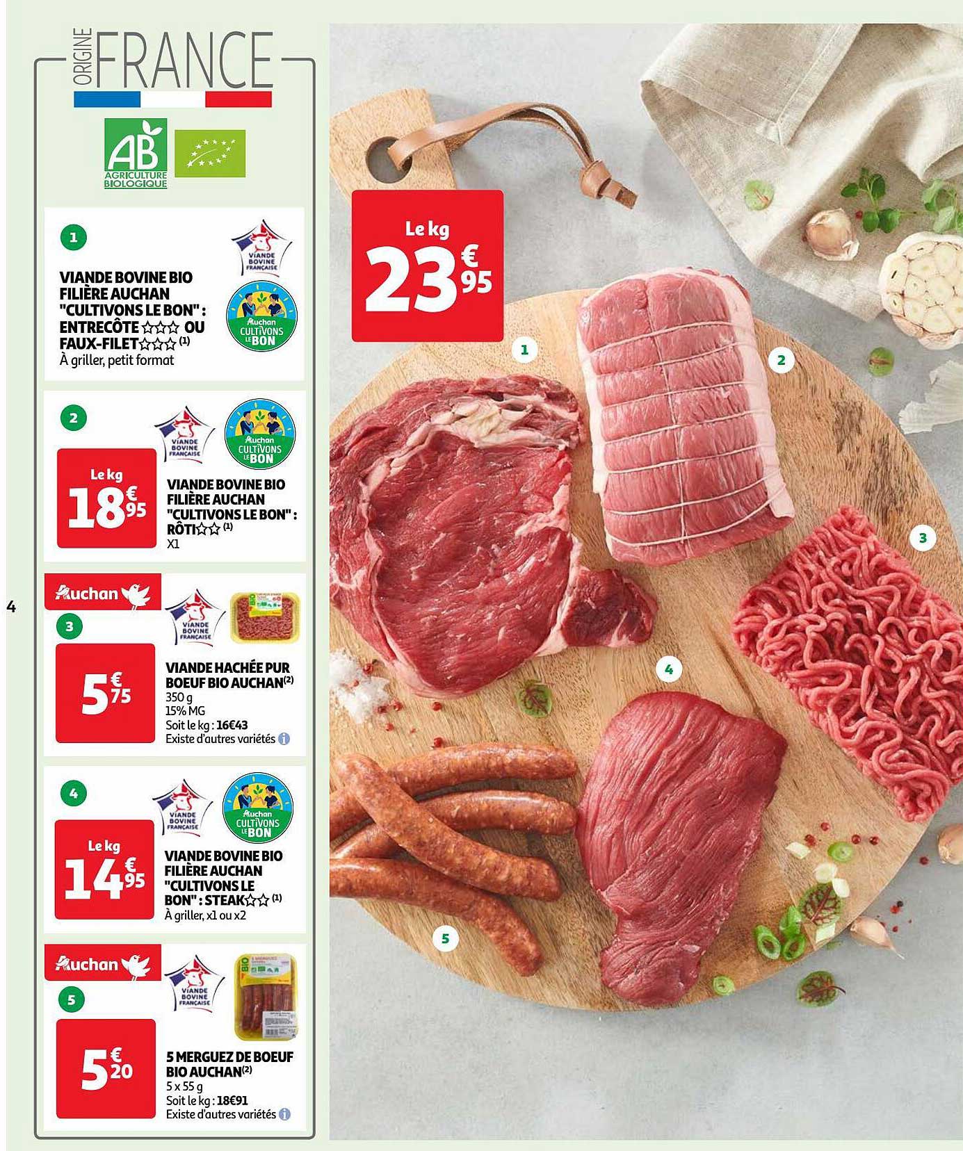 viande bovine bio filière auchan "cultivons le bon" : entrecôte***ou faux-filet***, viande bovine bio filière auchan "cultivons le bon" : rôti**, viande hachée pur bœuf bio auchan, viande bovine bio
