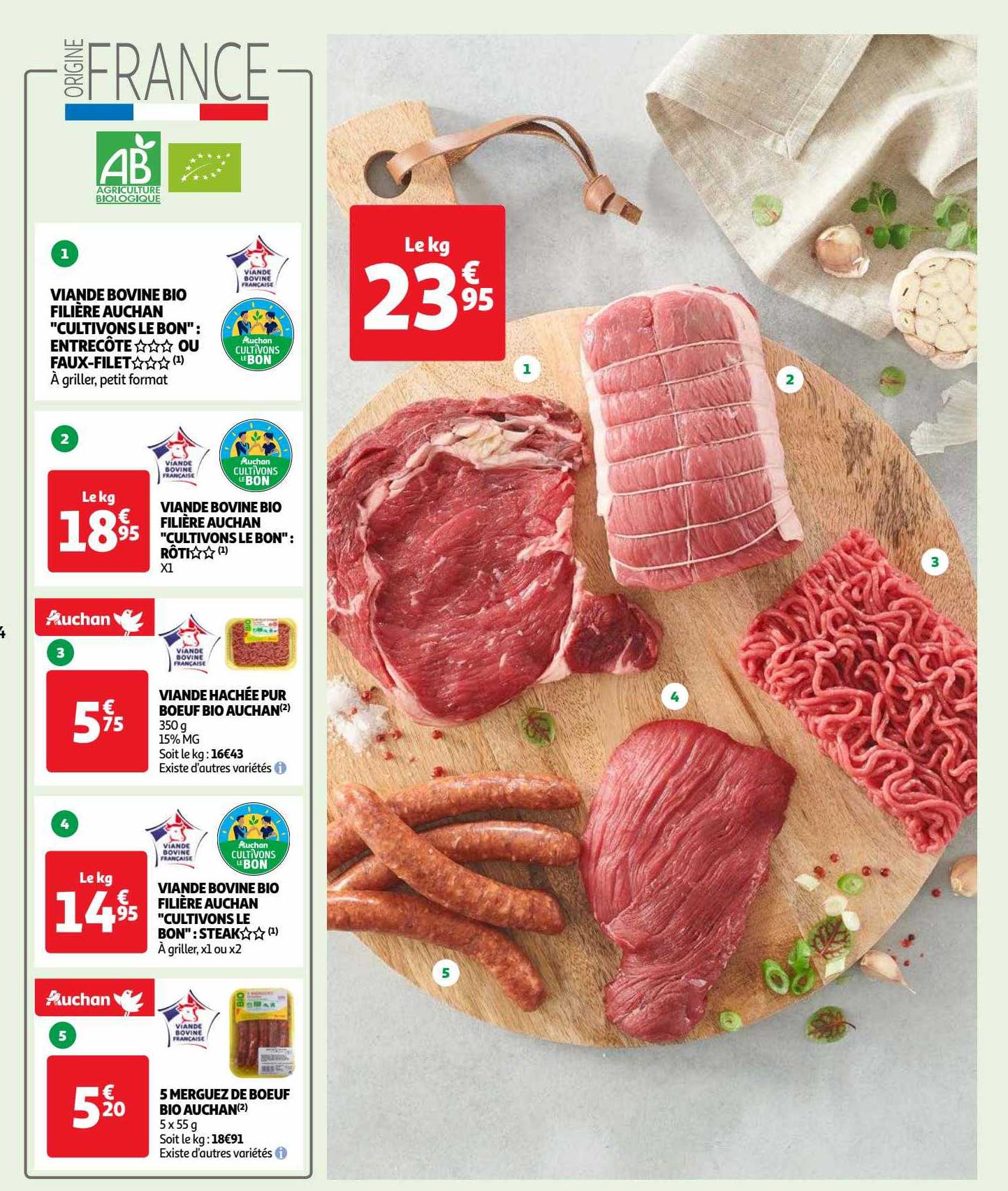 viande bovine bio filière auchan "cultivons le bon" : entrecôte***ou faux-filet***, viande bovine bio filière auchan "cultivons le bon" : rôti**, viande hachée pur bœuf bio auchan, viande bovine bio