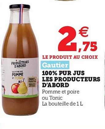 100% pur jus les producteurs d'abord gautier